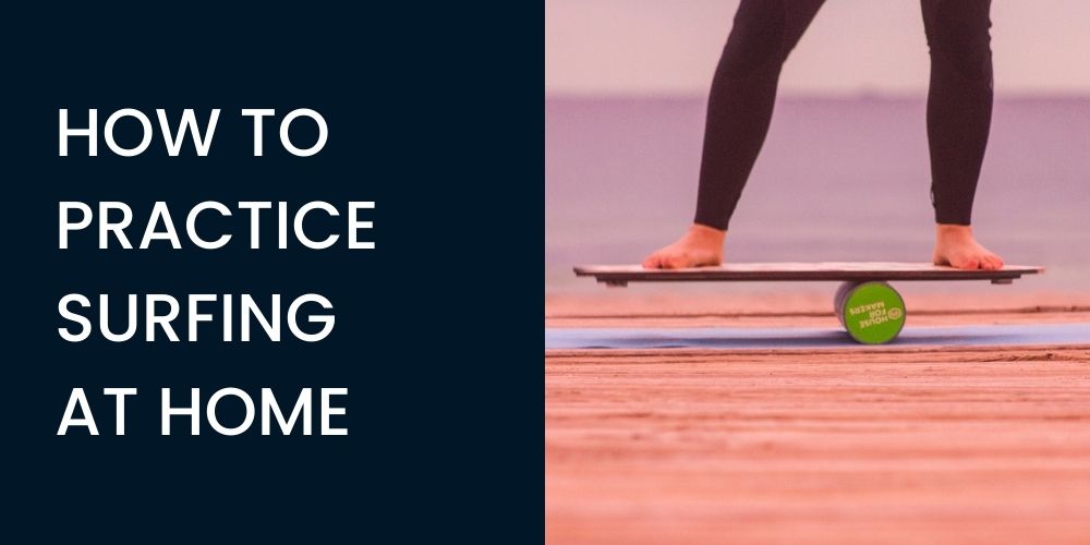 how to practice surfing at home infographic