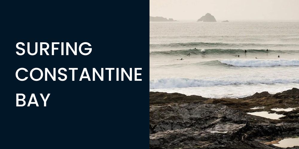 surfing constantine bay