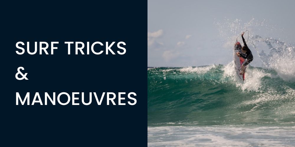 Surf Tricks & Manoeuvres