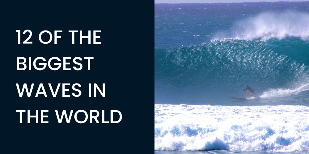 12 biggest waves in the world
