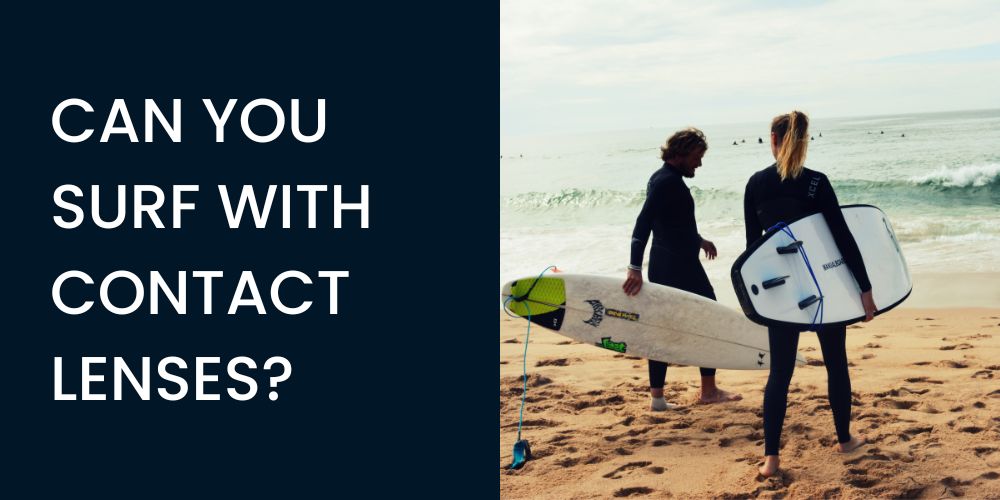can you surf with contact lenses feature