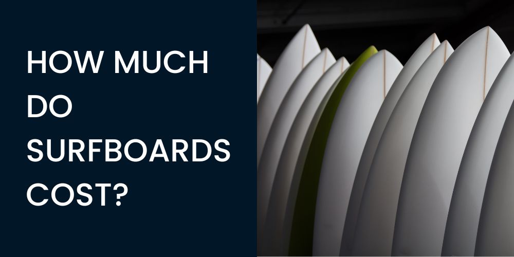 how much do surfboards cost