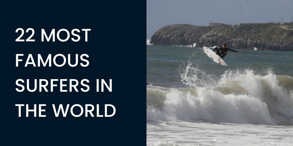 22 most famous surfers in the world