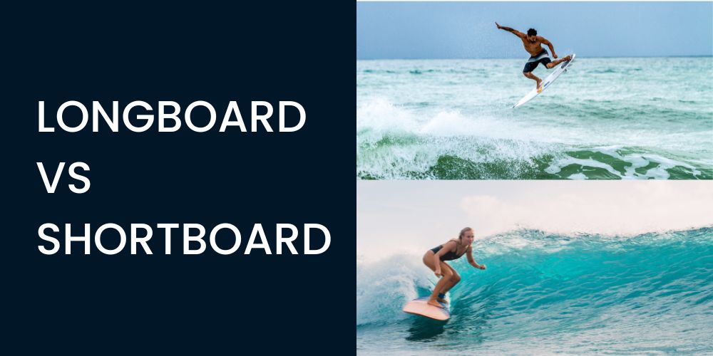 Longboarding vs Shortboarding