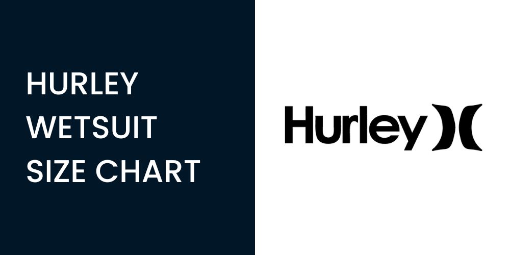 hurley wetsuit size charts