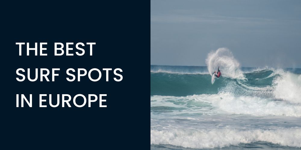 the best surf spots around Europe